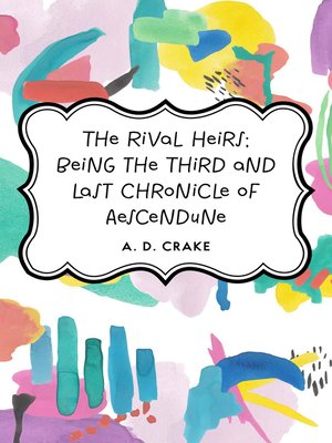 cover image of The Rival Heirs; being the Third and Last Chronicle of Aescendune